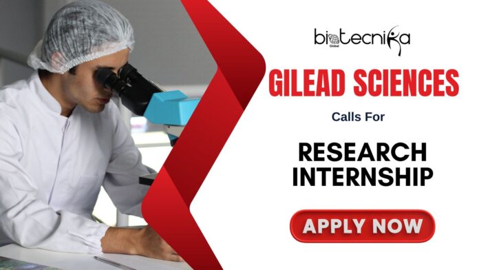 Research Internship Opportunities at Gilead Sciences Apply and start your Biology Career Now!