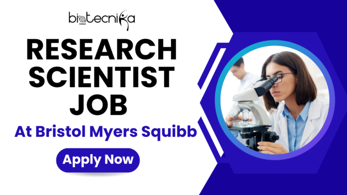 Research Scientist Job Openings at Bristol Myers Squibb Apply Now Research Scientist Job Openings at Bristol Myers Squibb. Latest Life Science Jobs in USA. Molecular research scientist job
