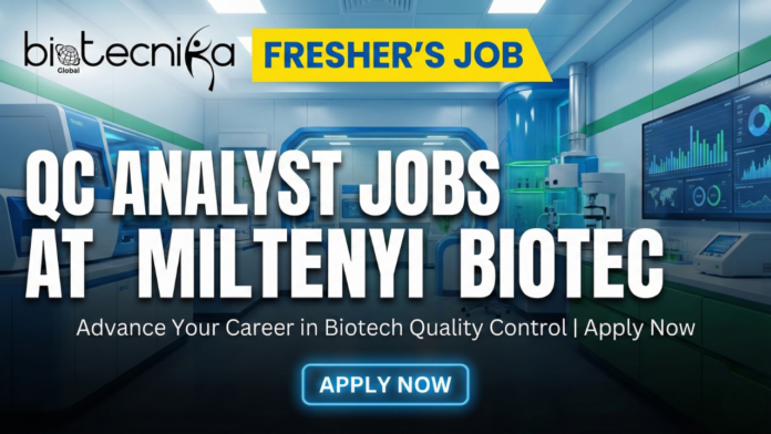 QC Analyst Jobs at Miltenyi Biotec. Quality Control Analyst Jobs in USA. Fresher's Job Opportunity in Gaithersburg. Life Science Jobs QC Analyst Jobs at Miltenyi Biotec. Quality Control Analyst Jobs in USA. Fresher's Job Opportunity in Gaithersburg. Life Science Jobs