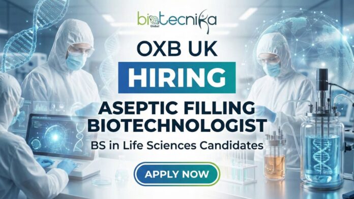 Aseptic Filling Biotechnologist I at OXB – Life Sciences Job in GMP Manufacturing