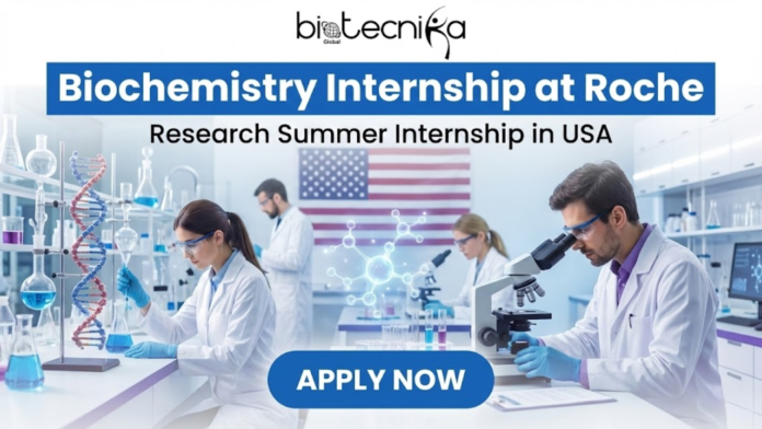 Apply for a Biochemistry internship at Roche. Explore a paid Summer Internship in molecular labs research through Roche careers in the USA.