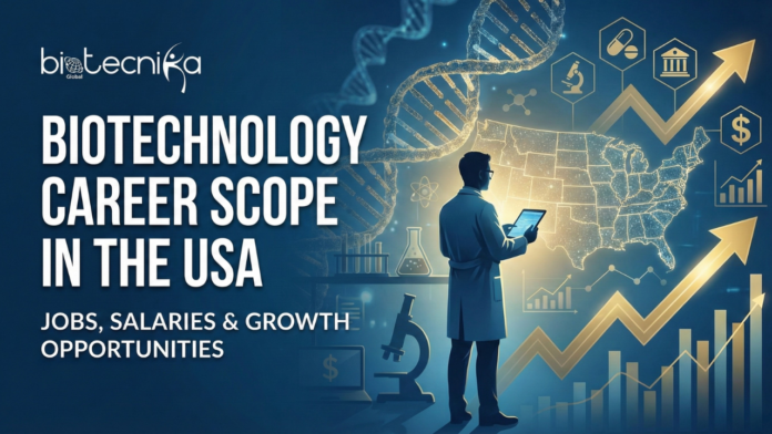 Biotechnology Career Scope in the USA Jobs, Salaries & Growth Opportunities Explore the scope of biotechnology in USA: career paths, in-demand jobs, salaries, and growth opportunities for global life science students and fresh graduates. Learn if biotechnology is a good career in the USA