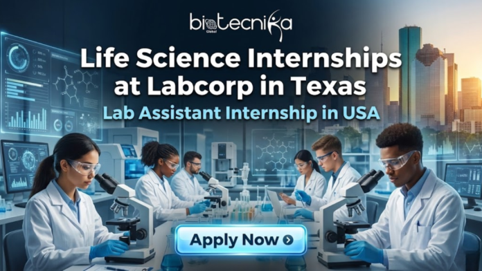 Life Science Internship at Labcorp in Texas. Lab Assistant Internship in USA. Latest Life Science Internships in USA Life Science Internship at Labcorp in Texas. Lab Assistant Internship in USA. Latest Life Science Internships in USA