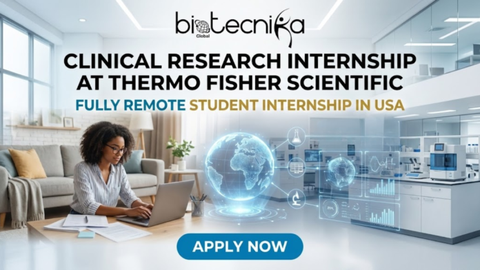 Clinical Research Internship at Thermo Fisher Scientific. Remote Internships at Thermo Fisher Scientific USA. Internships in USA. Clinical Research Internship at Thermo Fisher Scientific. Remote Internships at Thermo Fisher Scientific USA. Internships in USA.