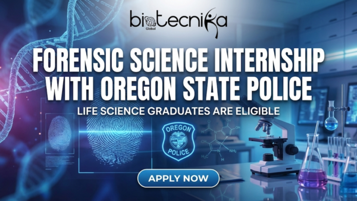 Forensic Science Internship with Oregon State Police. Life Science Graduates are Eligible. Internships in USA opportunity