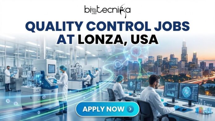 Lonza Hiring QC Analyst in the USA | Apply for the Quality Control Jobs Now!