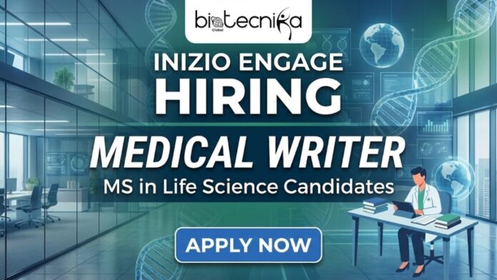 Openings for Medical Writing Jobs at Inizio Engage, United Kingdom | Apply for the Medical Writer Role Now!