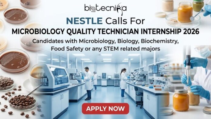 Latest Microbiology Quality Technician Internship at Nestlé Careers | Apply Now