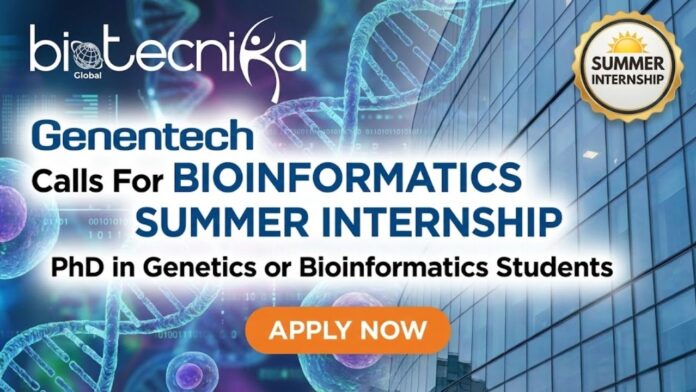 Bioinformatics Summer Internship at Genentech Careers | PhD Candidates Apply Now!