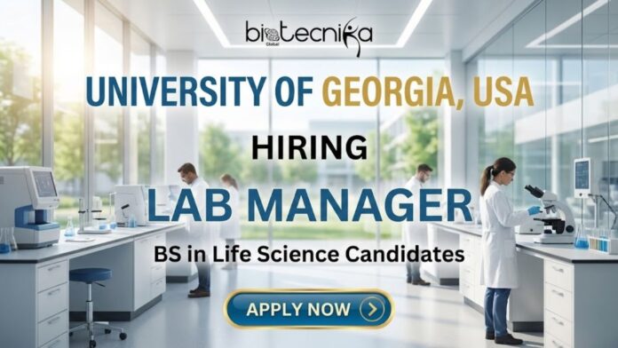 Life Science Job Opportunity at University of Georgia Careers | Apply for the Lab Manager Role
