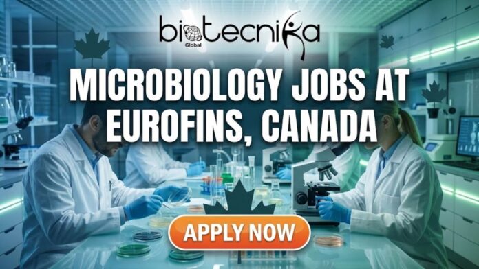 Microbiology Jobs at Eurofins, Canada | Join for the Laboratory Technician Role!