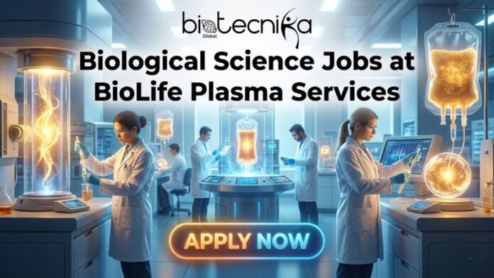 Latest Biological Science Jobs at BioLife Plasma Services | Apply for the Lab Technician Role