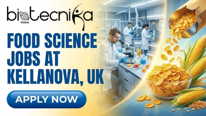 An Amazing Food Technologist Job Opportunity at Kellanova, UK | Apply for Food Science Jobs!