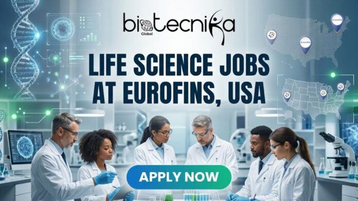 Openings for Life Science Jobs at Eurofins, USA | Join for the Cell Biology Job Now!