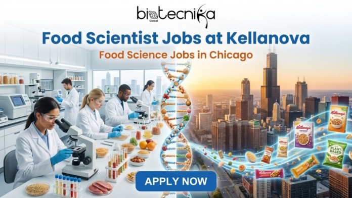 Food Science Job Opportunity in Chicago USA Join as a Food Scientist at Kellanova. Featured image displaying 