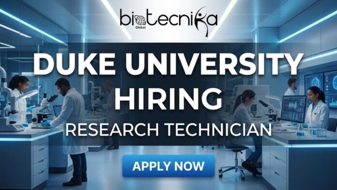 Latest Molecular Biology Jobs at Duke University | Apply for the Research Technician Role Now!