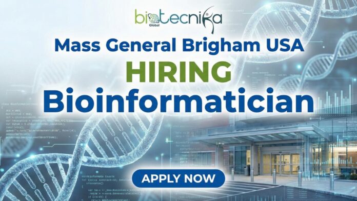 Bioinformatician I bioinformatics job opening at Mass General Brigham research facility
