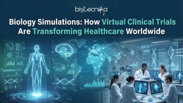 Virtual Biology Simulations aiding Clinical Trials in modern healthcare, AI biotechnology