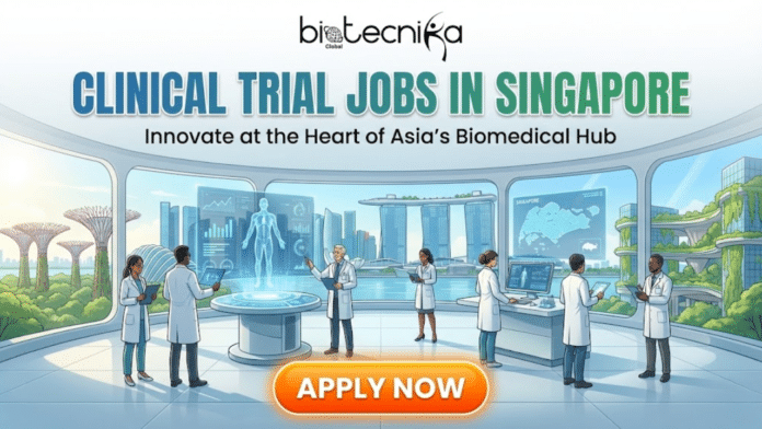 Clinical Trial Jobs in Singapore Apply For Clinical Trial Manager Role at Medpace. A promotional banner for Biotecnika Global titled