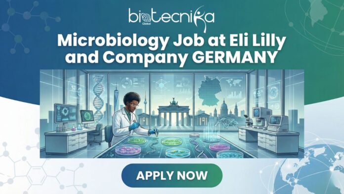 Microbiologist job opening at Eli Lilly and Company pharmaceutical manufacturing facility in Germany
