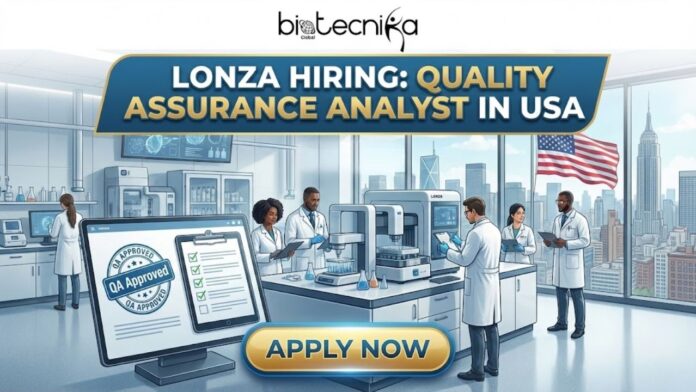Lead your careers as a Quality Assurance Analyst in the USA | Join for the Life Science Jobs at Lonza!