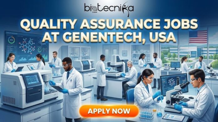 Latest Quality Assurance Jobs at Genentech in the USA | Join for the Quality Assurance Associate Role Now!