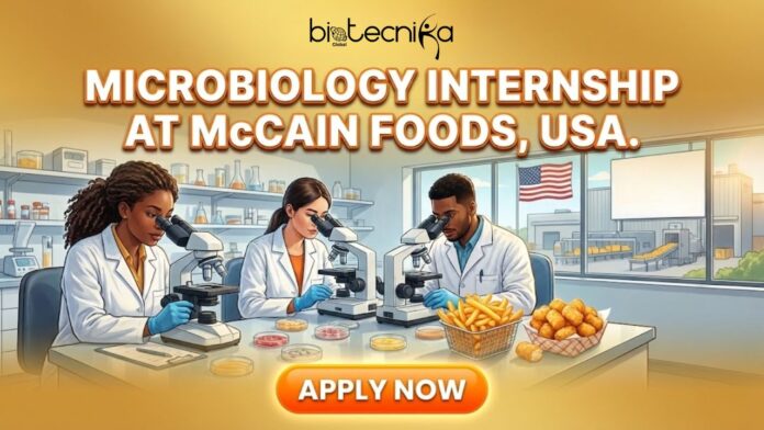 Exciting Paid Microbiology Internship Opportunity at McCain Careers | Join Now!