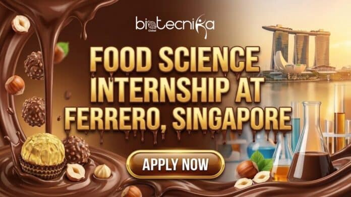 Latest Food Science Internship at Ferrero, Singapore | Don't Miss out this Opportunity!