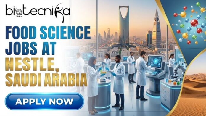 Nestlé Hiring for Food Science Jobs in Saudi | Apply for the Production Operator Role Now!