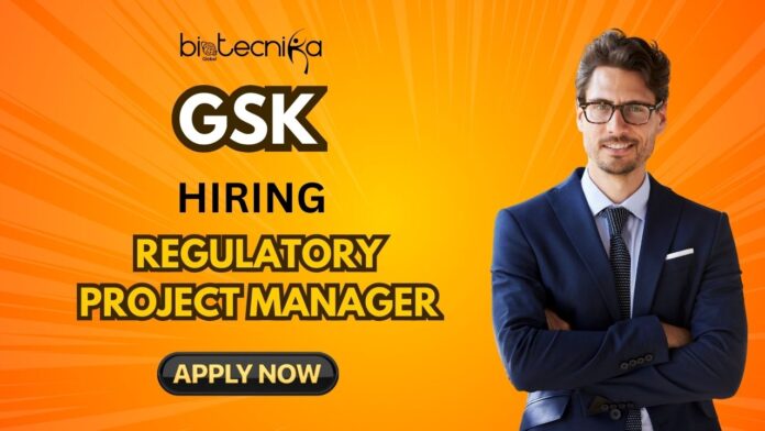 Latest Biotechnology Jobs at GSK. Apply for the Regulatory Project Manager Role