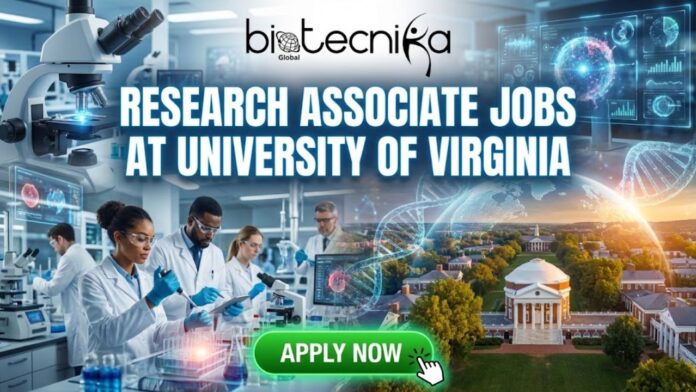University of Virginia Hires Research Associate in the USA | Apply for the Biology Jobs Now!