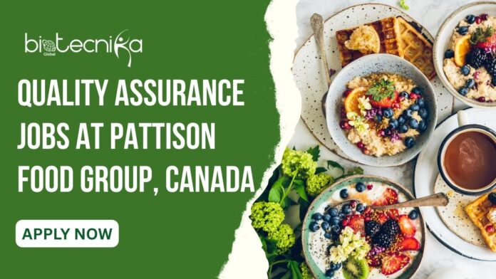 Latest Quality Assurance Jobs at Pattison Food Group, Canada | Don't Miss this Opportunity!