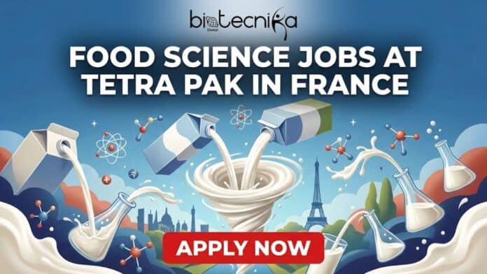 Tetra Pak Hiring Project Manager in France | Grab the Opportunity for the Food Science Jobs at Tetra Pak!