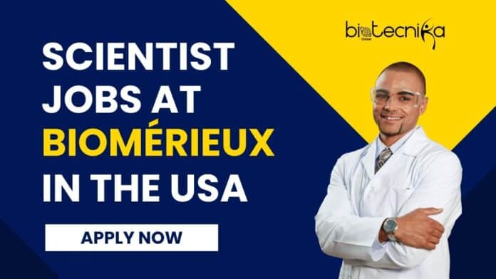 Openings for Life Science Jobs at biomérieux careers in the USA | Grab the Scientist Role Now!