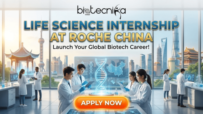 Life Science Internship at Roche China. A professional featured image for Biotecnika Global titled