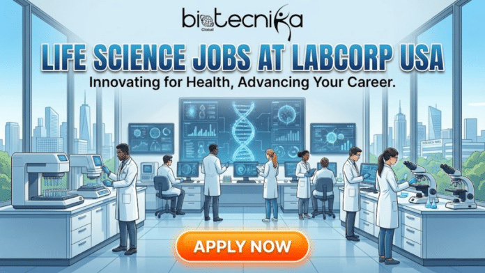 Life Science Jobs in USA New Job Vacancy at Labcorp. A professional recruitment banner for Biotecnika Global titled