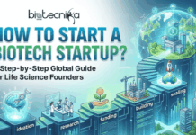 How to Start a Biotech Startup: A Step-by-Step Global Guide for Life Science Founders How to Start a Biotech Startup: Step-by-Step Global Guide. A conceptual and inspiring featured image titled "HOW TO START A BIOTECH STARTUP?" with the subtitle "A Step-by-Step Global Guide for Life Science Founders." The "biotecnika Global" logo is at the top center. The visual features a glowing blue staircase where each step represents a stage of the startup journey: "ideation" (with a brain and DNA icon), "research" (showing scientists in a lab), "funding" (a hand planting a coin), "building" (a construction crane over a facility), and "scaling" (a rocket taking off). At the top of the stairs, a modern "BIOTECH" building stands atop a digital globe surrounded by green energy and connectivity icons, symbolizing global success.