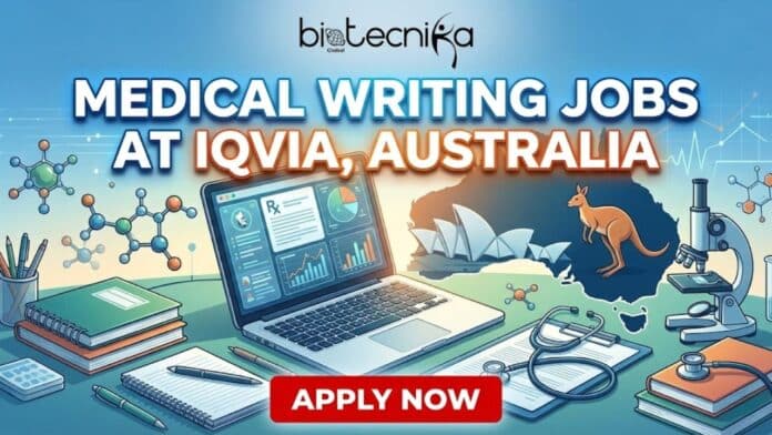 Join IQVIA's Vivacity Health as a Medical Writer in Australia | Join for the Medical Writing Jobs Now!