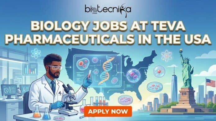 Teva Pharmaceuticals Hires Biological Researchers in the USA | Apply for the Biology Jobs Now!