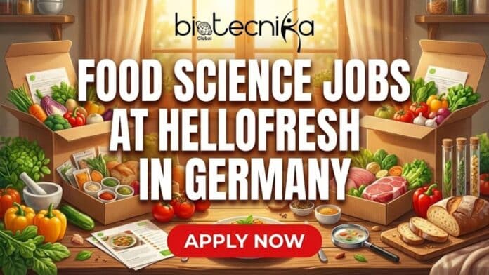 Exclusive Food Science Jobs at HelloFresh in Germany | Apply Now!