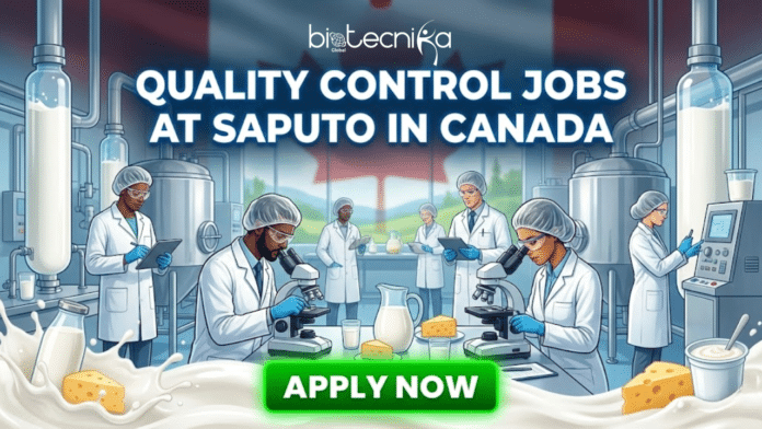 Saputo Canada Hiring QC Technician | Get an Opportunity to work in the leading Dairy Products Company!