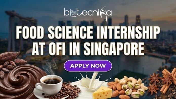 Latest Food Science Internship at Ofi in Singapore | Apply for the R&D Internship Now!