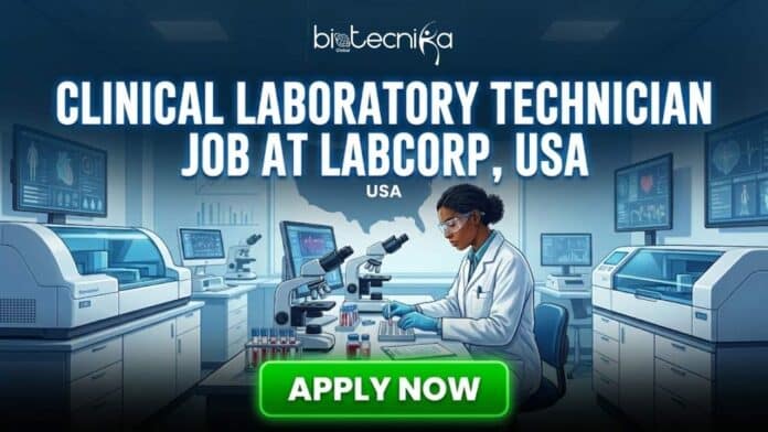 Labcorp Hiring Clinical Laboratory Technician in the USA | Grab this Opportunity Now!