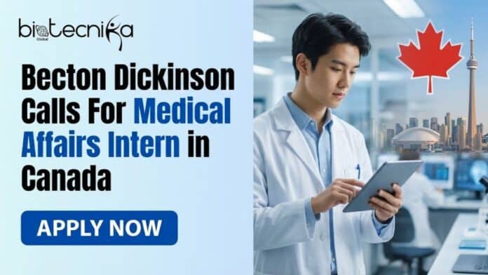 Becton Dickinson Calls For Medical Affairs Intern in Canada | Apply for the Internship Opportunity!