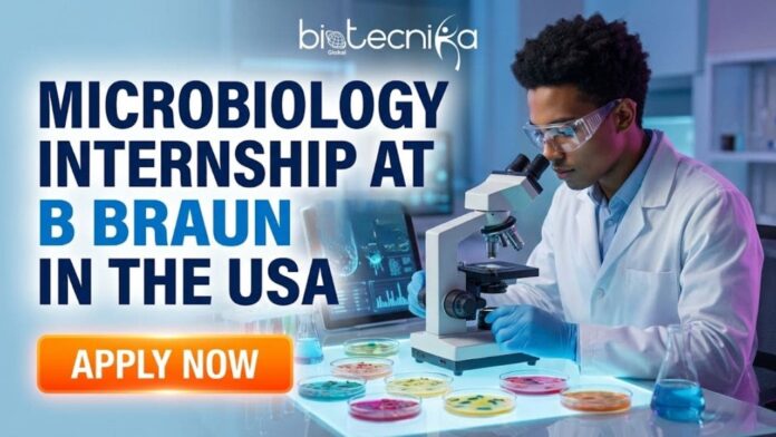 Microbiology Internship at B. Braun. Apply for the QC Microbiology Intern Role at B. Braun Careers in the USA. Paid Internship in the USA.