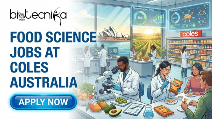 Food Science Jobs in Australia Apply For Product Technologist Role at Coles. A featured image for a job posting titled