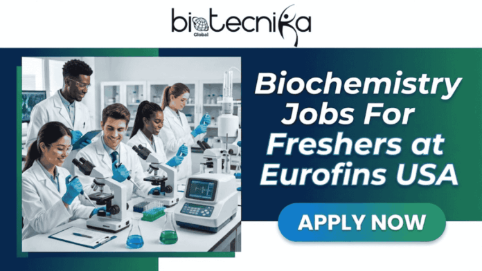 Freshers Job Alert Biochemistry Jobs at Eurofins USA (Immediate Hiring). A promotional graphic for