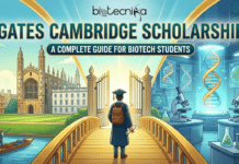 Gate’s Cambridge Scholarship: A Complete Guide for Biotech Students Gate’s Cambridge Scholarship A Complete Guide for Biotech Students. A split-panel illustration serves as the featured image for an article titled "GATES CAMBRIDGE SCHOLARSHIP: A COMPLETE GUIDE FOR BIOTECH STUDENTS," with the "biotecnika Global" logo at the top. A student in a graduation gown and backpack stands on a bridge, facing a golden gate that opens to a radiant light. The left panel depicts a classic view of the University of Cambridge with the historic King's College Chapel and a person punting on the river Cam, rendered in warm golden and green tones. The right panel contrasts this with a futuristic biotech laboratory in cool blue and purple hues, featuring glowing DNA double helices, digital displays showing plant research, microscopes, and test tubes with sprouting plants. The image symbolizes the transition from academic excellence at Cambridge to a future in cutting-edge biotechnology research.