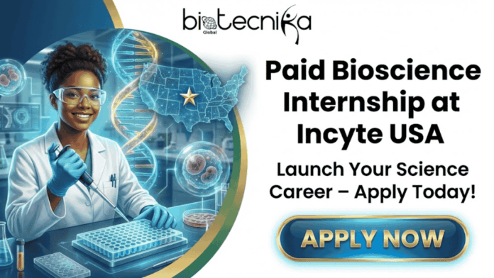 Paid Bioscience Internship at Incyte USA Life Science Students Apply Now. A promotional graphic for a