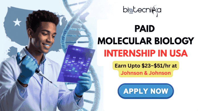 Paid Molecular Biology Internship in USA Earn Upto $23–$51hr at Johnson & Johnson. A promotional image for a